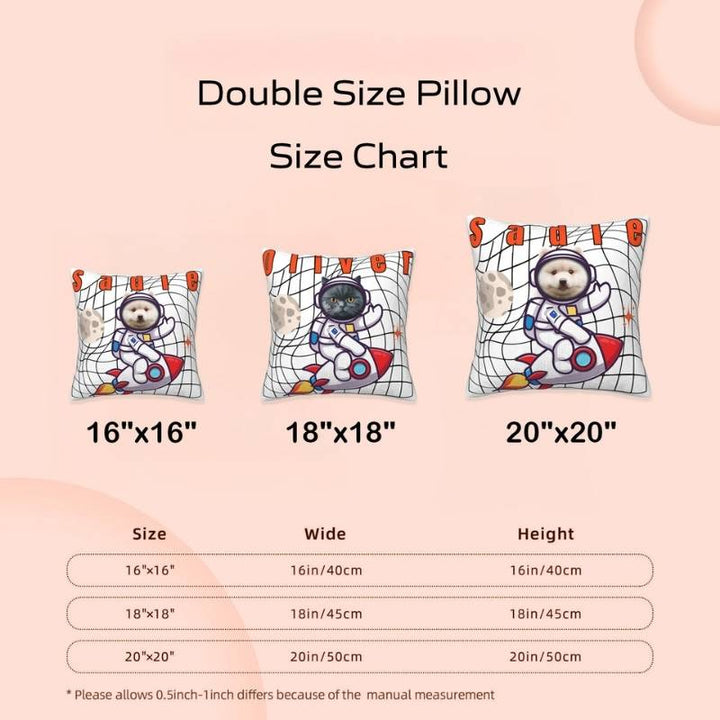 Size chart for custom astronaut pet face pillows: 16x16, 18x18, and 20x20 inch options for personalized pet pillows.