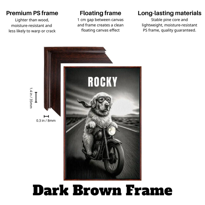 Dark brown floating frame dog biker picture with a black and white canvas of Rocky riding a motorcycle.